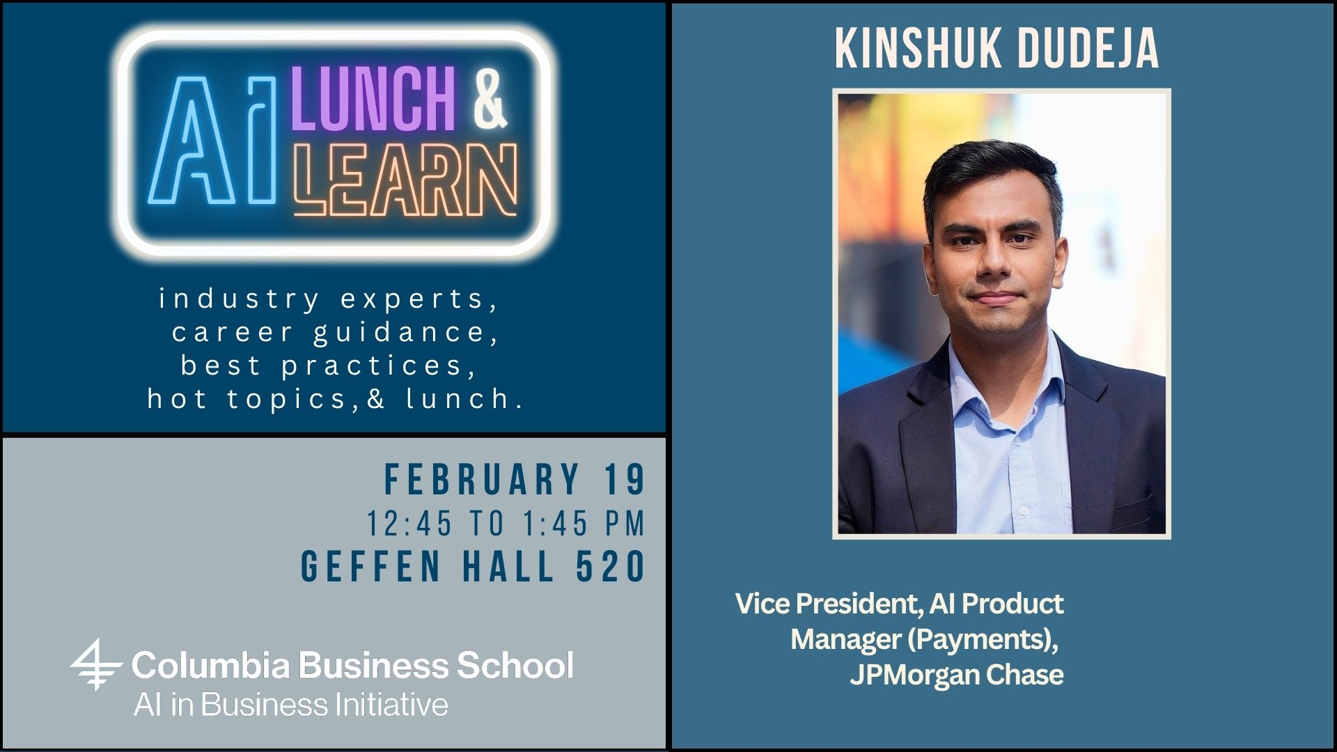 AI Lunch and Learn Series poster for February 19, 2026 featuring Kinshuk Dudeja, VP, AI Products Manager, JPMorgan Chase
