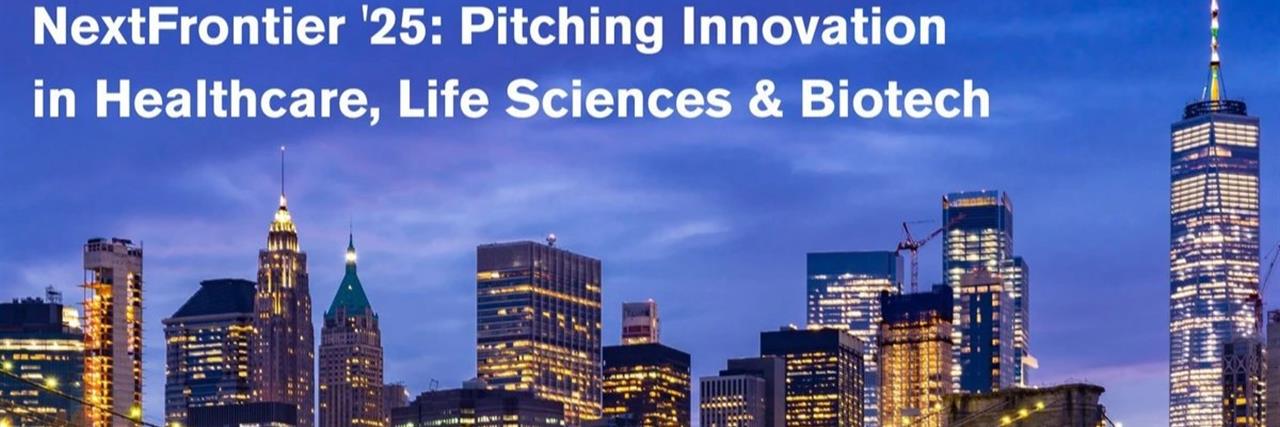 NYC: NextFrontier '25 - Pitching Innovation in Healthcare, Life Sciences & Biotech image