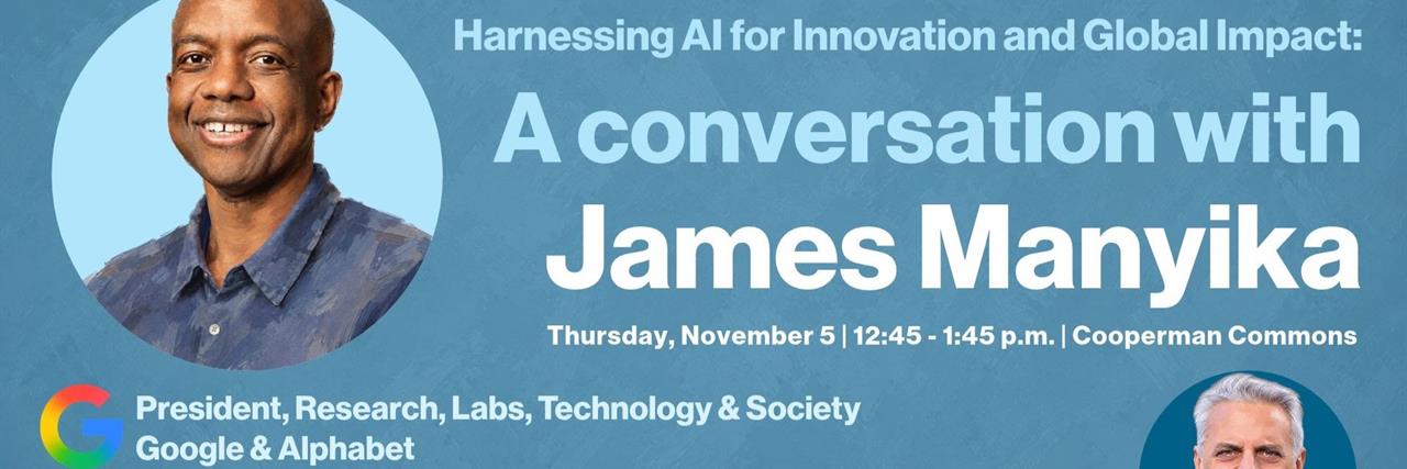 Harnessing AI for Innovation and Global Impact: A Conversation with James Manyika image