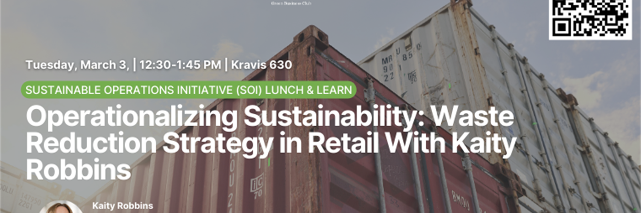 Sustainable Ops, Student Roundtable, Operationalizing Sustainability - Waste Reduction Strategy in Retail image