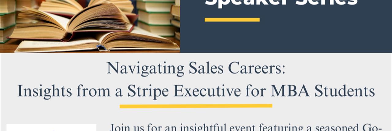 Navigating Sales Careers: Insights from a Stripe Executive for MBA Students image