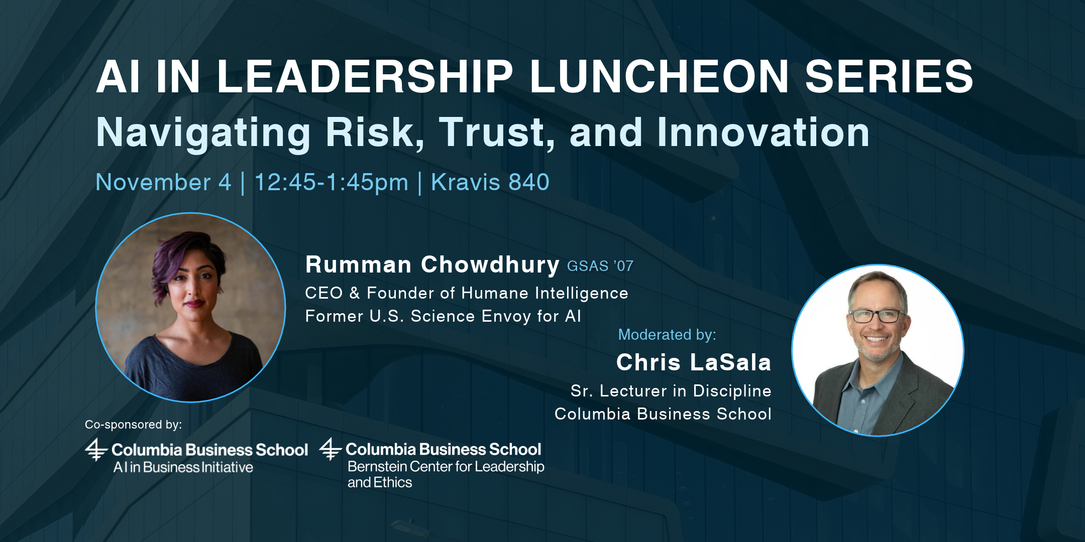 AI in Leadership Luncheon Series: Navigation Risk, Trust, and Innovation with Rumman Chowdhury
