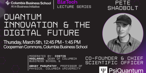 Thursday, March 5, 2026 Quantum Innovation & The Digital Future, AI in Business BizTech Series Quantum Innovation & The Digital Future, AI in Business BizTech Series