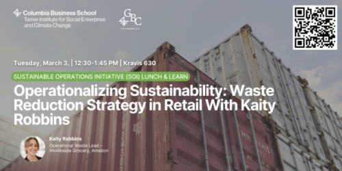 Tuesday, March 3, 2026 Sustainable Ops, Student Roundtable, Operationalizing Sustainability - Waste Reduction Strategy in Retail Operationalizing Sustainability Photo Image