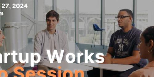 Tuesday, February 27, 2024 2024 Startup Works Info Session 2024 Startup Works Info Session image