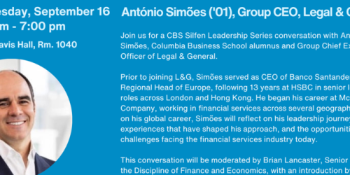 Wednesday, September 16, 2026 A Conversation with António Simões ('01), Group CEO, Legal & General Group A Conversation with António Simões ('01), Group CEO, Legal & General Group image