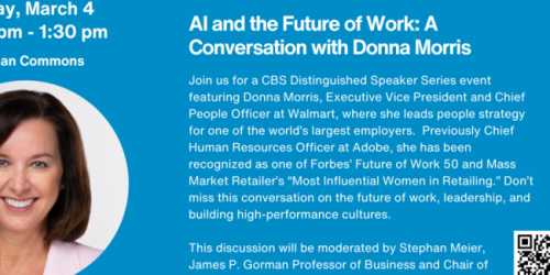 Tuesday, March 4, 2025 Distinguished Speaker Series: A Conversation with Donna Morris, Chief People Officer, Walmart Distinguished Speaker Series: A Conversation with Donna Morris, Chief People Officer, Walmart image