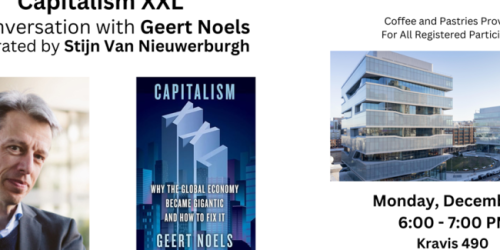 Monday, December 4, 2023 Capitalism XXL: A Conversation with Geert Noels Capitalism XXL: A Conversation with Geert Noels image