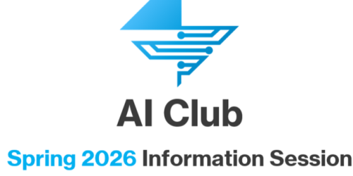 Thursday, February 5, 2026 AI Club Spring 2026 Information Session AI Club Spring 2026 Information Session image