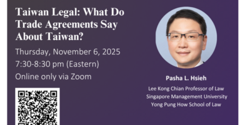 Thursday, November 6, 2025 Taiwan Legal: What Do Trade Agreements Say About Taiwan? Taiwan Legal: What Do Trade Agreements Say About Taiwan? image