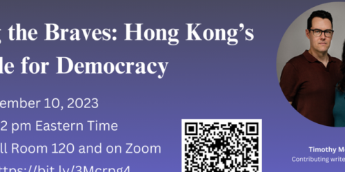 Friday, November 10, 2023 Among the Braves: Hong Kong’s Struggle for Democracy Among the Braves: Hong Kong’s Struggle for Democracy image