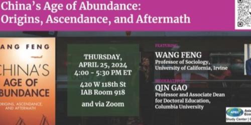 Thursday, April 25, 2024 China’s Age of Abundance: Origins, Ascendance, and Aftermath China’s Age of Abundance: Origins, Ascendance, and Aftermath image