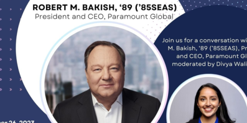 Tuesday, September 26, 2023 Navigating an Evolving Media Industry:  A Conversation with Robert Bakish CBS ‘89– President and CEO, Paramount Global Navigating an Evolving Media Industry:  A Conversation with Robert Bakish CBS ‘89– President and CEO, Paramount Global image