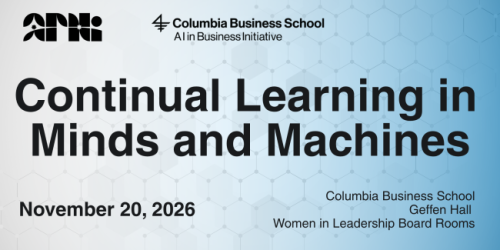 Friday, October 30, 2026 Continual Learning in Minds and Machines Continual Learning in Minds and Machines